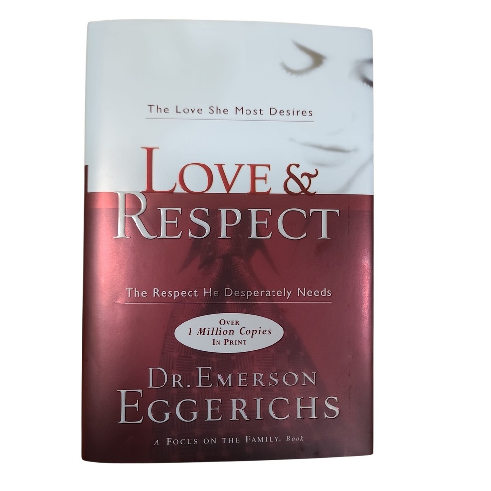 Love & Respect Dr Emerson Eggerichs Hardcover Marriage Book Focus on the Family